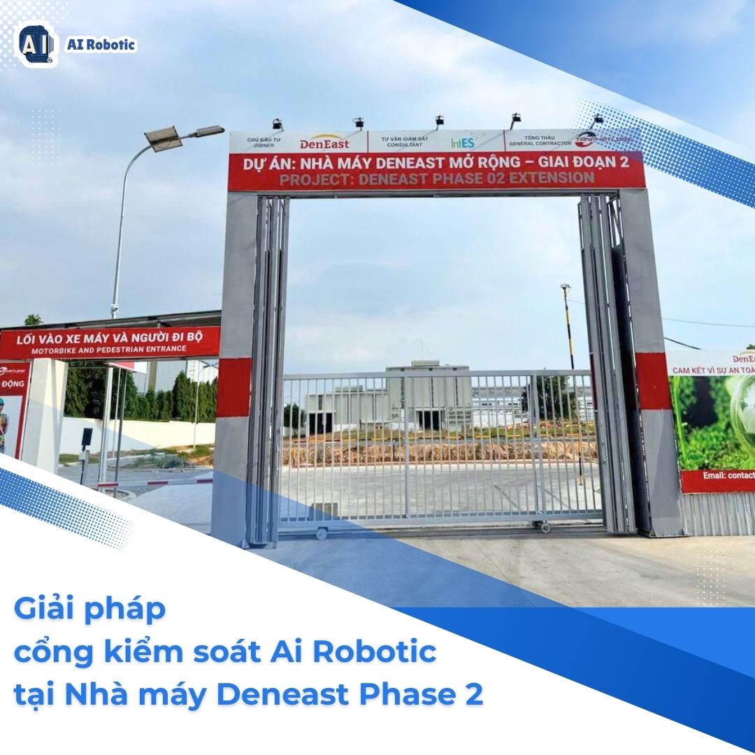 hoan-thanh-du-an-cong-kiem-soat-cua-ai-robotic-tai-nha-may-deneast-phase-2